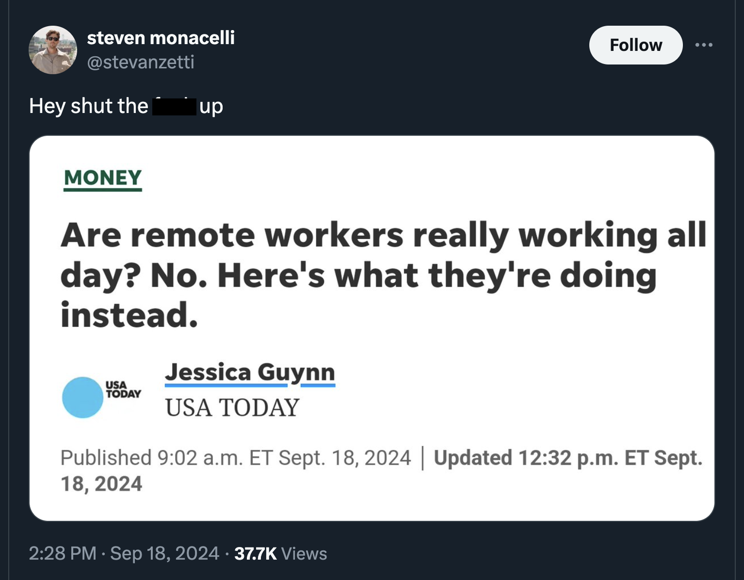 screenshot - steven monacelli Hey shut the up Money Are remote workers really working all day? No. Here's what they're doing instead. Usa Jessica Guynn Today Usa Today Published a.m. Et Sept. 18, 2024 | Updated p.m. Et Sept. 18, 2024 . Views